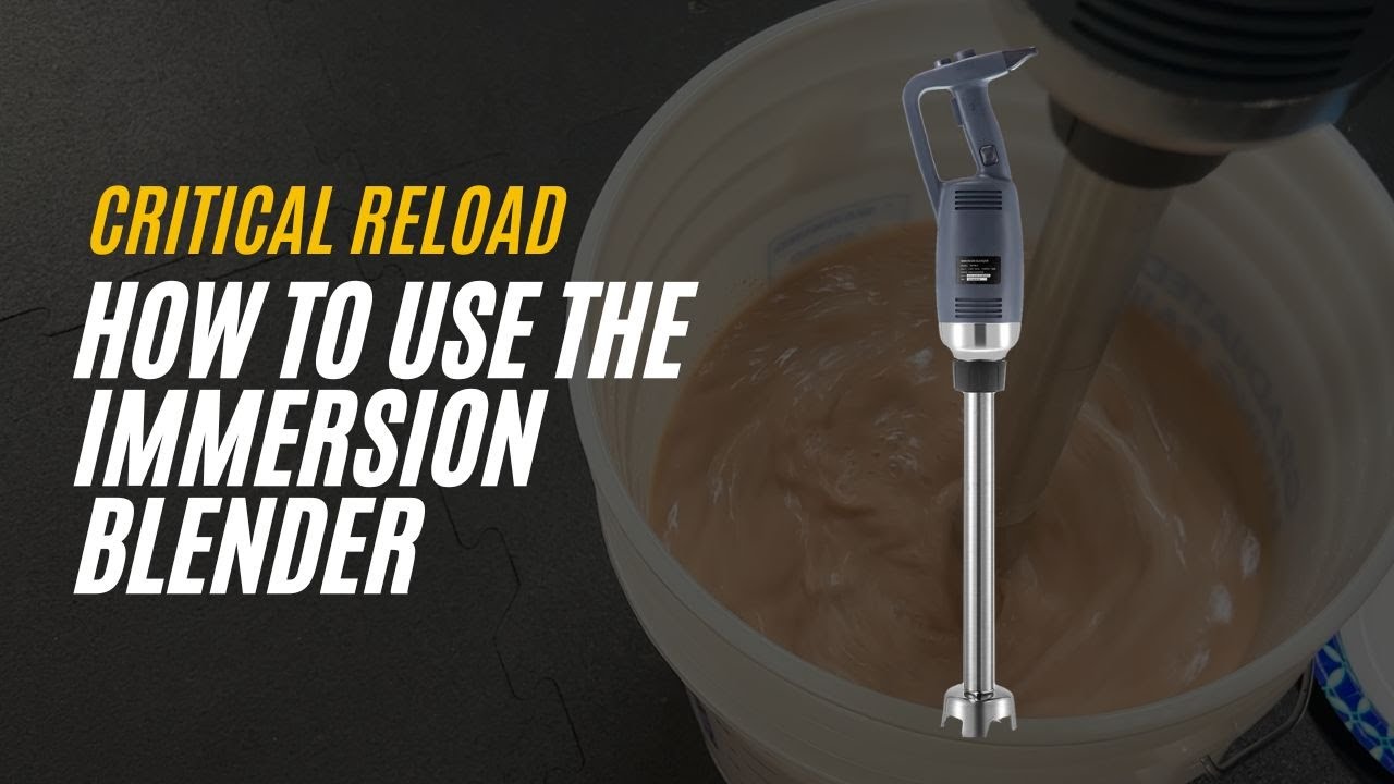 Critical Reload NEW Immersion Blender