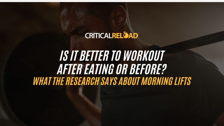 Athlete lifting barbell with Critical Reload headline asking is it better to workout after eating or before